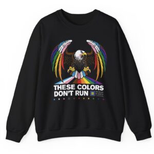 Colors Don’t Run Rainbow Eagle Crewneck Sweatshirt