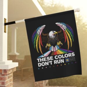 Colors Don’t Run Rainbow Eagle Garden & House Banner – LGBTQ+ Pride Double-Sided Flag