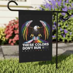 Colors Don’t Run Rainbow Eagle Garden & House Banner – LGBTQ+ Pride Double-Sided Flag
