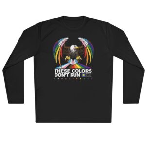 Colors Don’t Run Rainbow Eagle Long Sleeve T-Shirt – LGBTQ+ Pride Classic Fit Tee