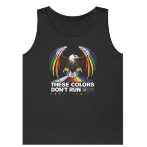 Colors Don’t Run Rainbow Eagle Tank Top – LGBTQ+ Pride Summer Sleeveless Shirt