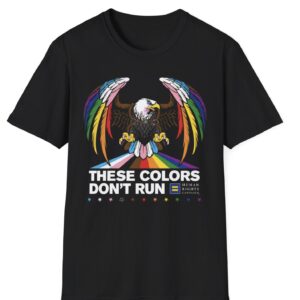 Colors Don’t Run Rainbow Eagle Unisex T-Shirt – LGBTQ+ Pride Patriotic Tee