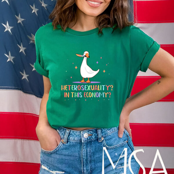 Heterosexuality In This Economy Shirt