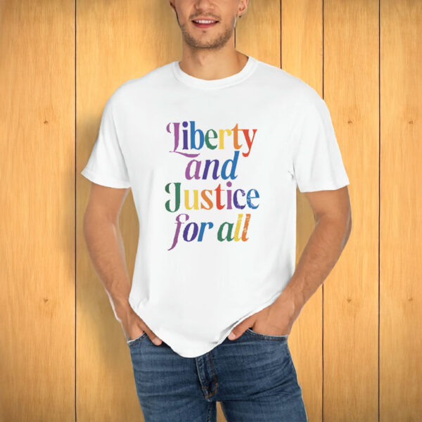 Liberty and Justice for All, LGBTQ Equality Shirt