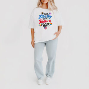 With Liberty and Justice for All T-Shirt
