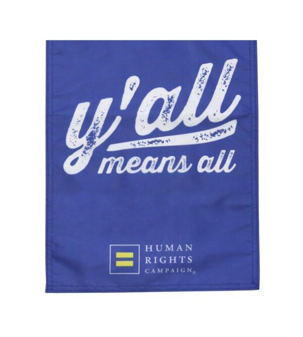 Y’all Means All Garden Flag – LGBTQ+ Southern Pride Outdoor Banner
